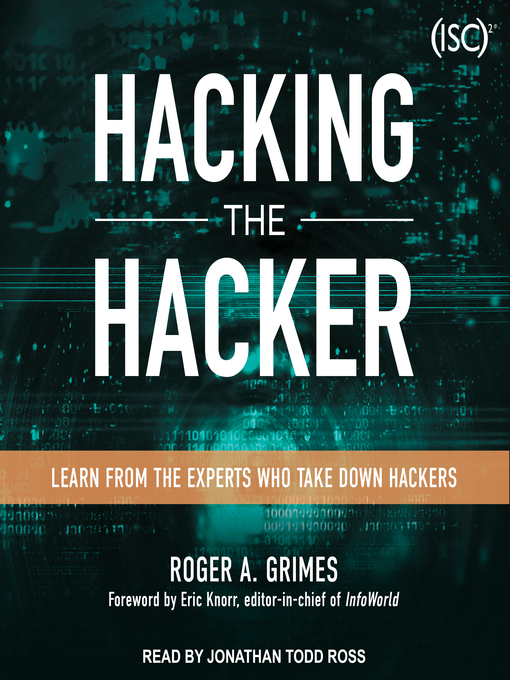 Title details for Hacking the Hacker by Roger A. Grimes - Available